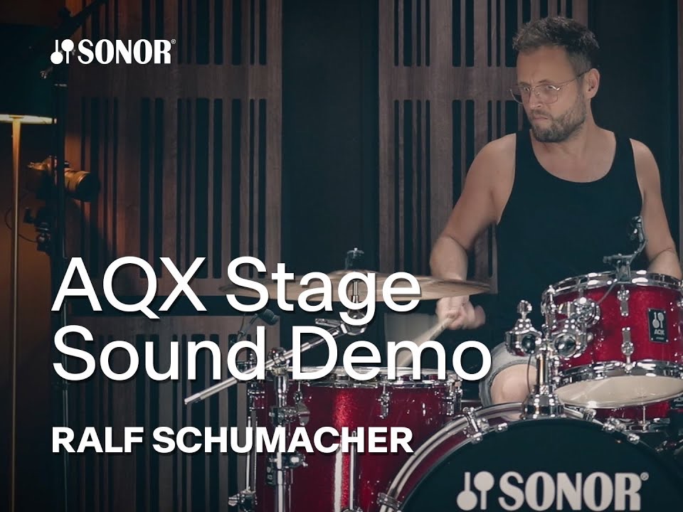 【Sonor索诺】AQXStage系列鼓组试听|Ralf Schumacher哔哩哔哩bilibili