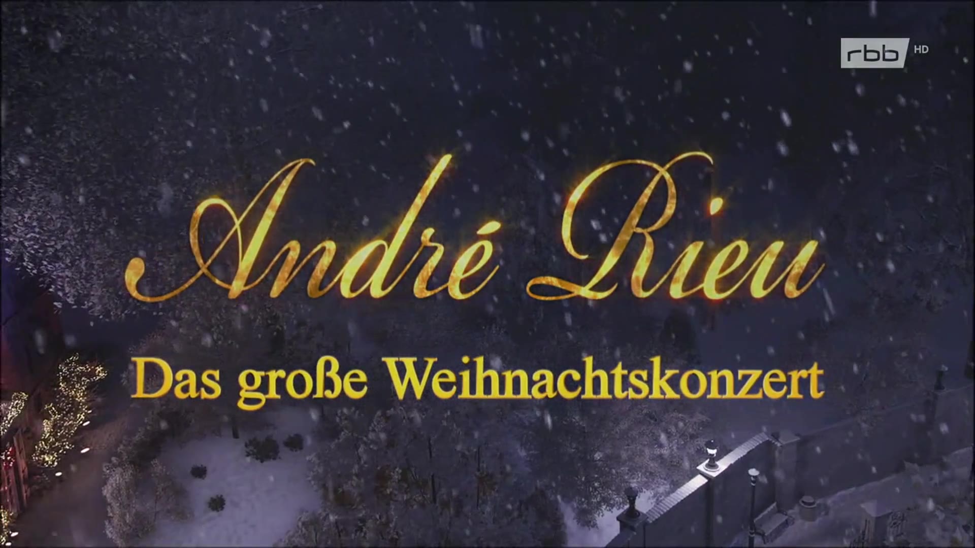 [图]André Rieu 安德烈·瑞欧- Das große Weihnachtskonzert 2018 1080P高画质 高音质