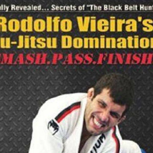 RODOLFO VIEIRA'S JIU-JITSU DOMINATION 柔術 Jiu-Jitsu