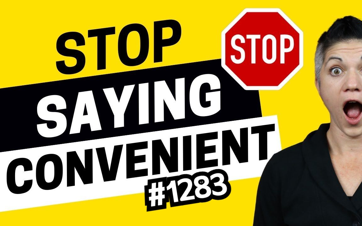 ielts energy podcast 1283: stop saying convenient on ielts