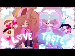 Download Video: 【Meme】Love Taste meme（搬运）