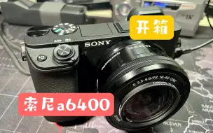 Download Video: 【开箱】Sony Alpha-6400（ILCE-6400L/索尼a6400）