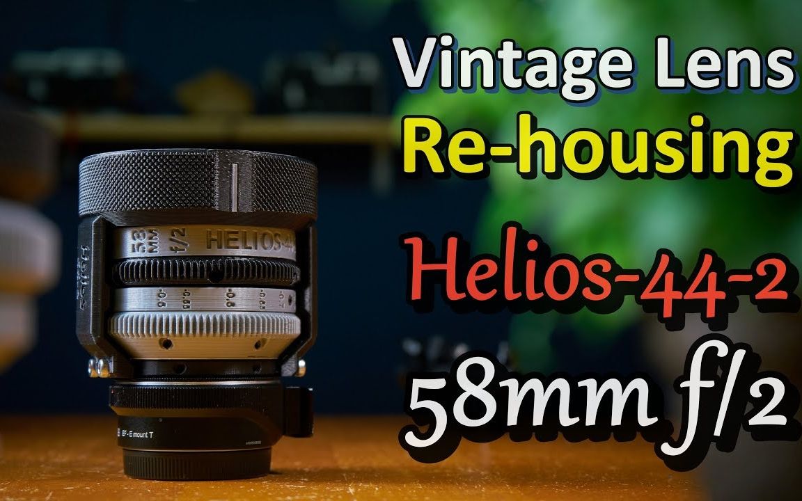 八羽怪Helios 442 58mm F2镜头电影头3D打印套件开发 M42转EF卡口哔哩哔哩bilibili