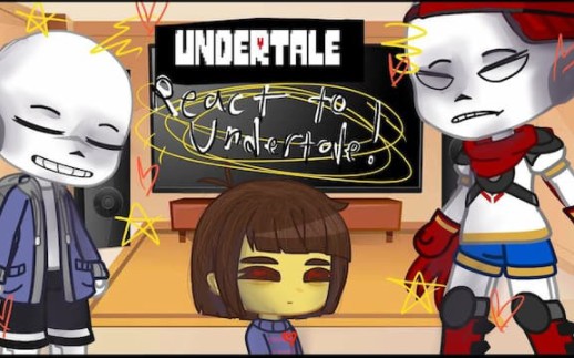 Undertale反应themselves!!!哔哩哔哩bilibili