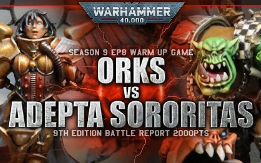 [图]Orks vs Adepta Sororitas Warhammer 40K Battle Report 9th Edition 2000pts S9EP8 B