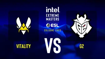 Download Video: IEM科隆 Vitality 对阵 G2