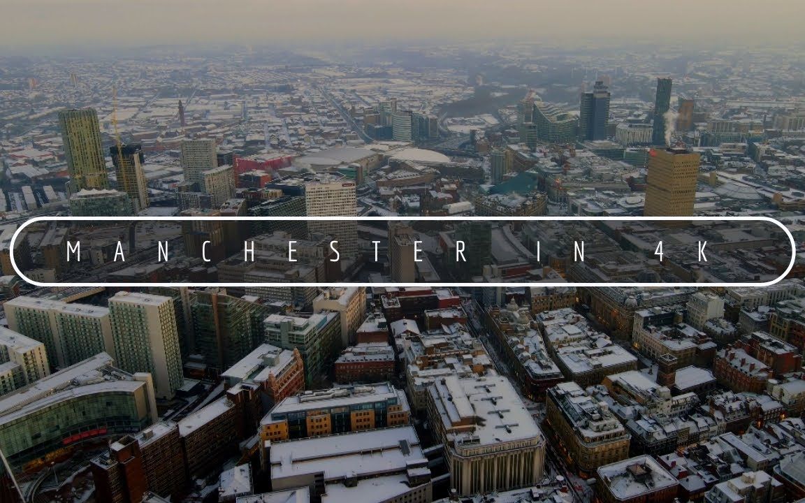 【航拍】英国曼彻斯特 世界上最早工业化的城市-俯瞰鸟瞰 城建赏析