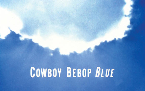 [图]Cowboy Bebop Original Soundtrack 3 BLUE