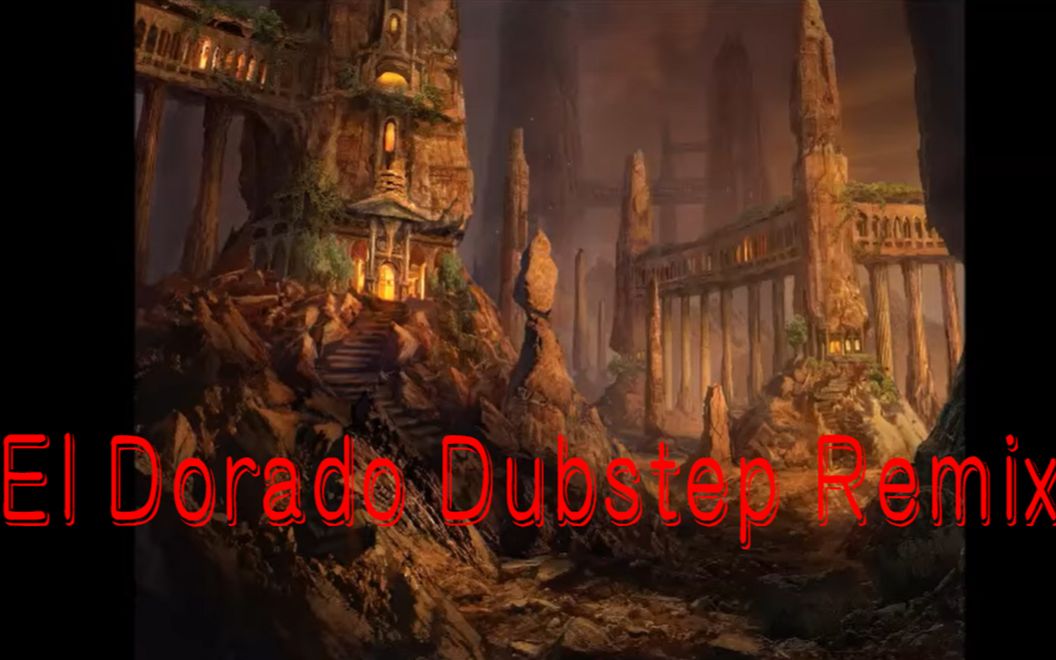 [图]Two Steps From Hell  El Dorado Dubstep Remix