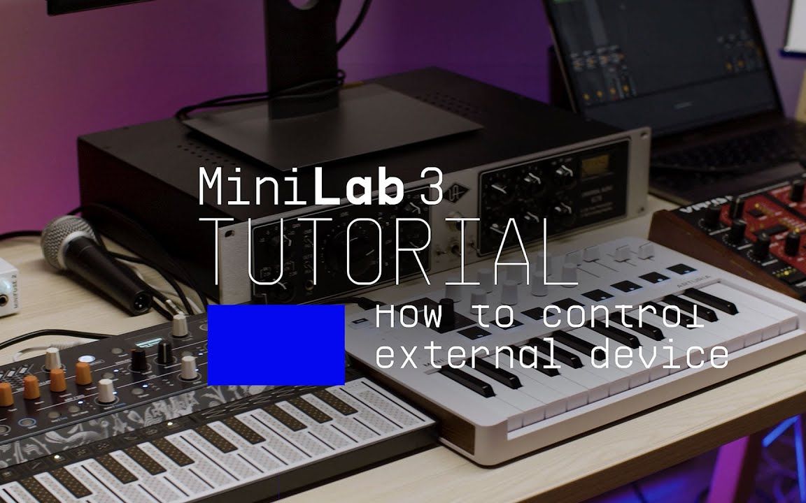 【Arturia中国】如何使用 MiniLab 3 控制外部设备 | 官方中字哔哩哔哩bilibili