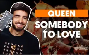 Download Video: Somebody to Love【Queen】Cifraclub吉他弹唱教学