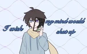 Download Video: 【c猫c】I wish my mind would shut up