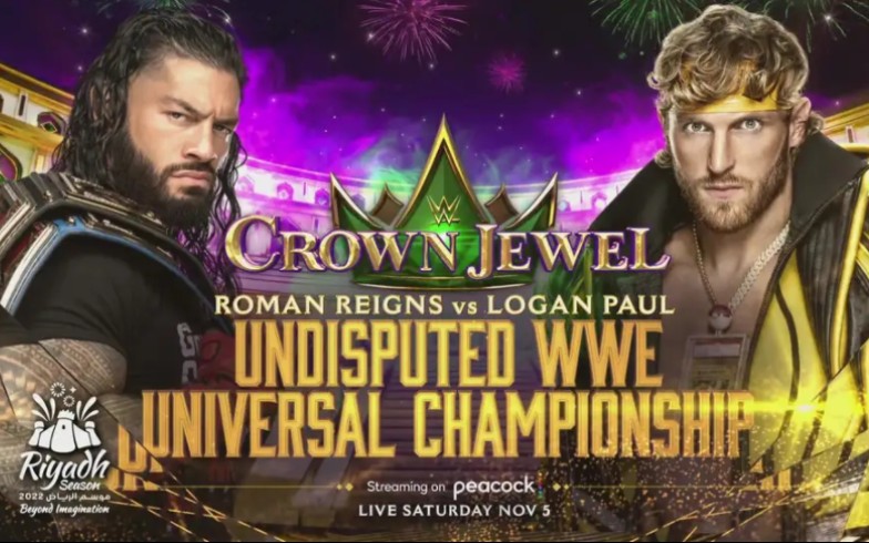 [图]Crown Jewel 2022 Roman Reigns vs. Logan Paul 毋庸置疑WWE环球冠军赛