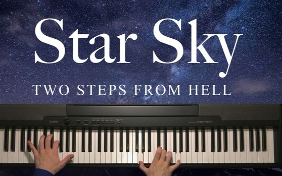 [图]Two Steps From Hell-Star Sky  |钢琴翻弹/教程搬运|