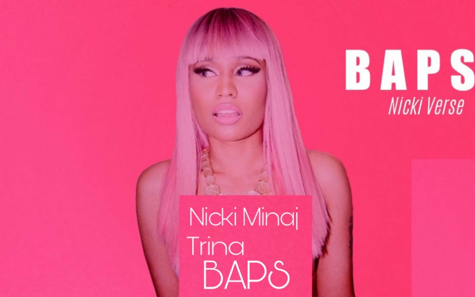【nicki minaj】《baps》麻辣鸡verse释出!_哔哩哔哩_bilibili