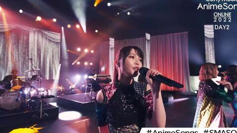 2022.1.8/1.9 Sony Music AnimeSongs ONLINE 2022 Live Digest 【DAY1