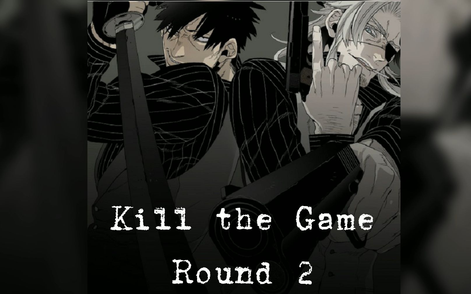 [图]Kill the Game（伴奏）- Round 2