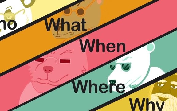 who, what, when, where, why