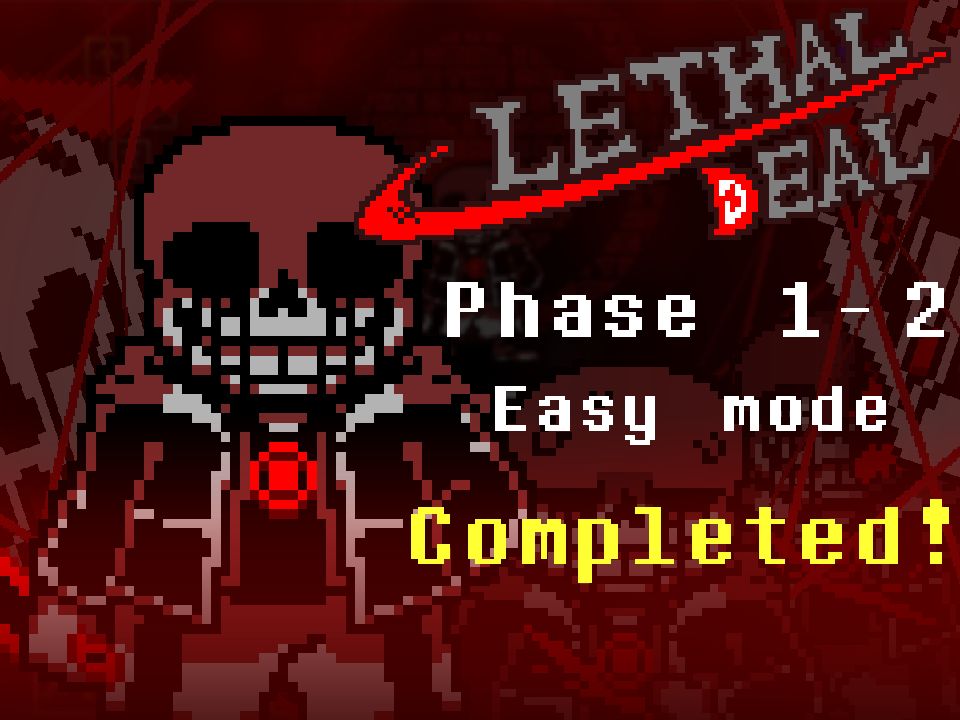 [图]『通关!』Killer! Sans: 致命交易 LETHAL DEAL 1-2阶段Easy mode通关[Undertale:Something new]