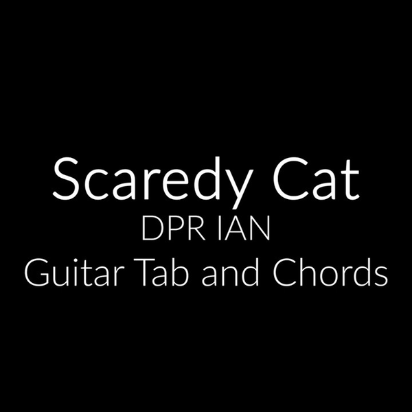 Scaredy Cat (DPR IAN) Guitar Tutorial