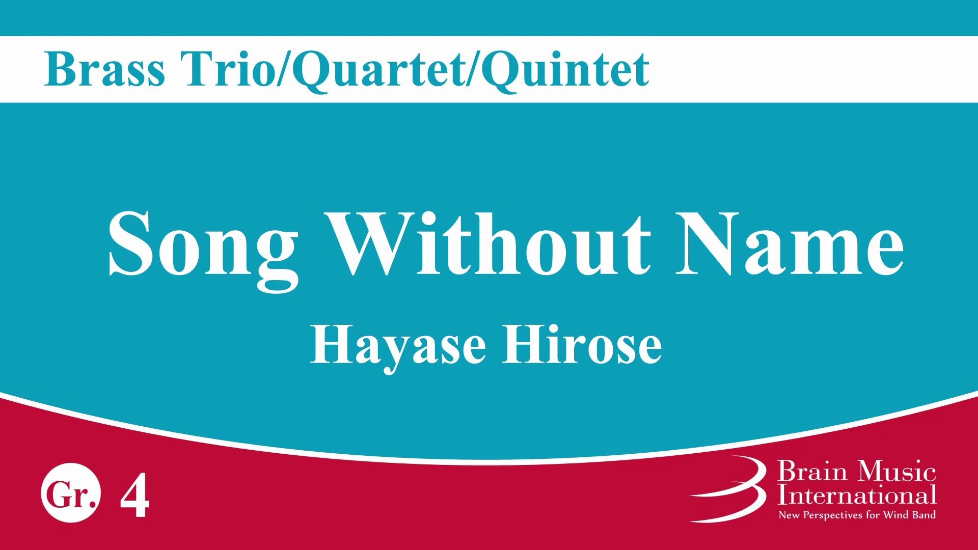 铜管35重奏 无名歌広瀬勇人Song Without Name for Brass Trio/Quartet/Quintet by Hayase Hirose哔哩哔哩bilibili