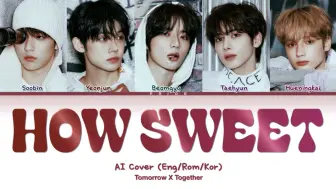 Télécharger la video: 【AI COVER】TXT - How Sweet(原唱:NewJeans)