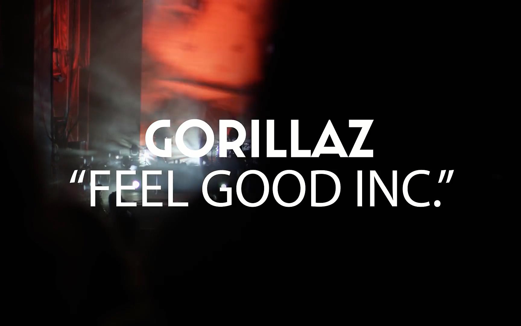 [图]巨爽公司 Gorillaz 现场版《Feel Good Inc.》live