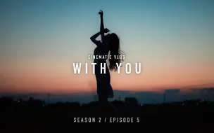 Скачать видео: WITH YOU | 电影级VLOG