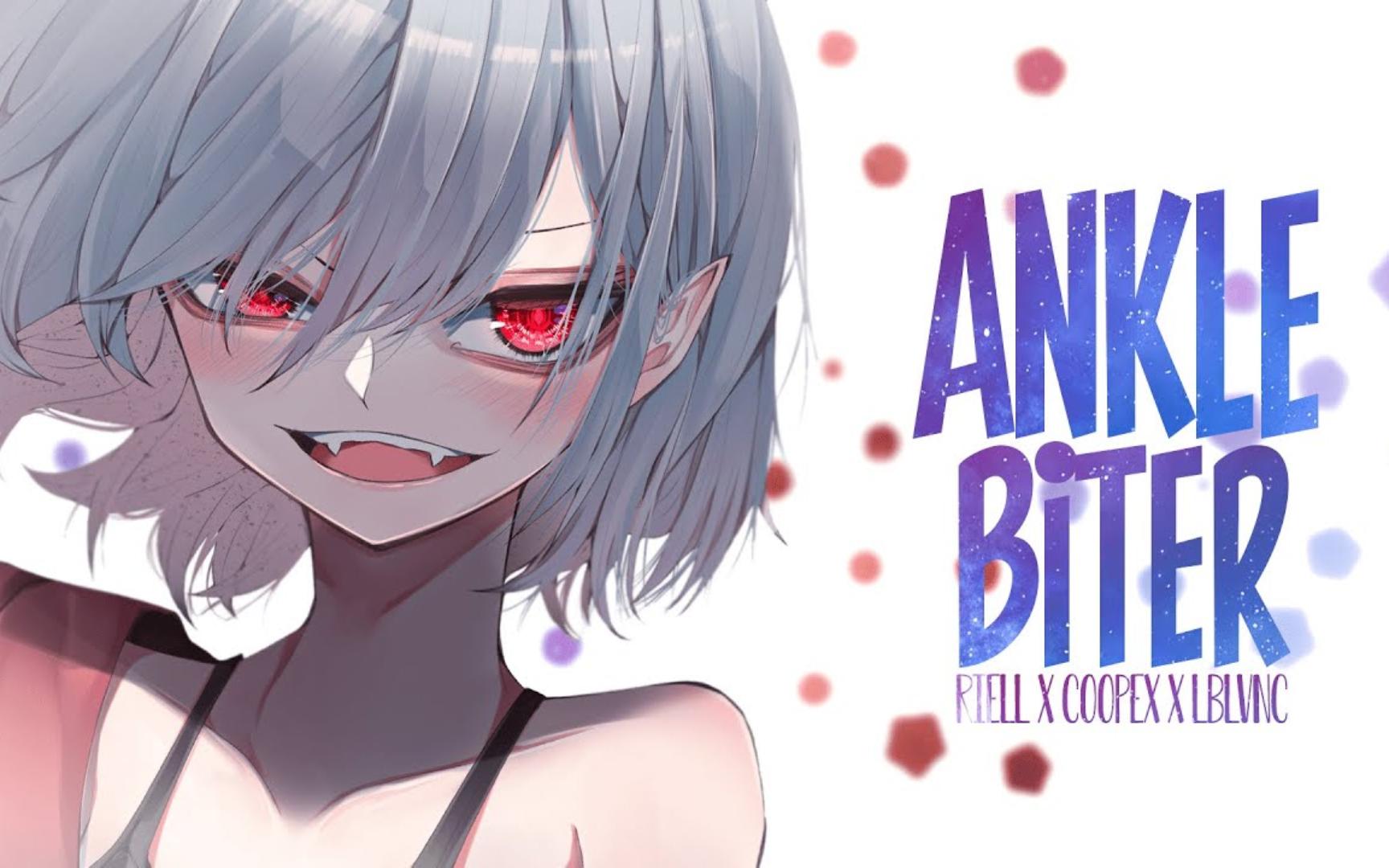 nightcore - ankle biter