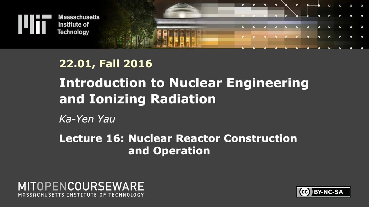 [图]16. Nuclear Reactor Construction and Operation核反应堆的建设与运行