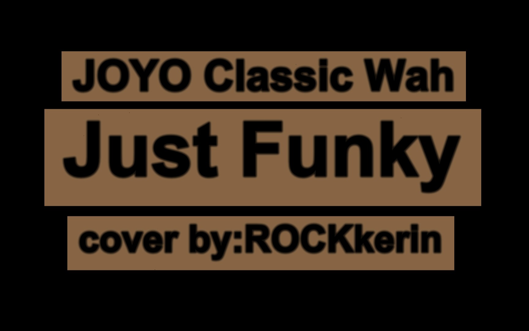 [图]JOYO Classic Wah新品哇音踏板试用Just Funky