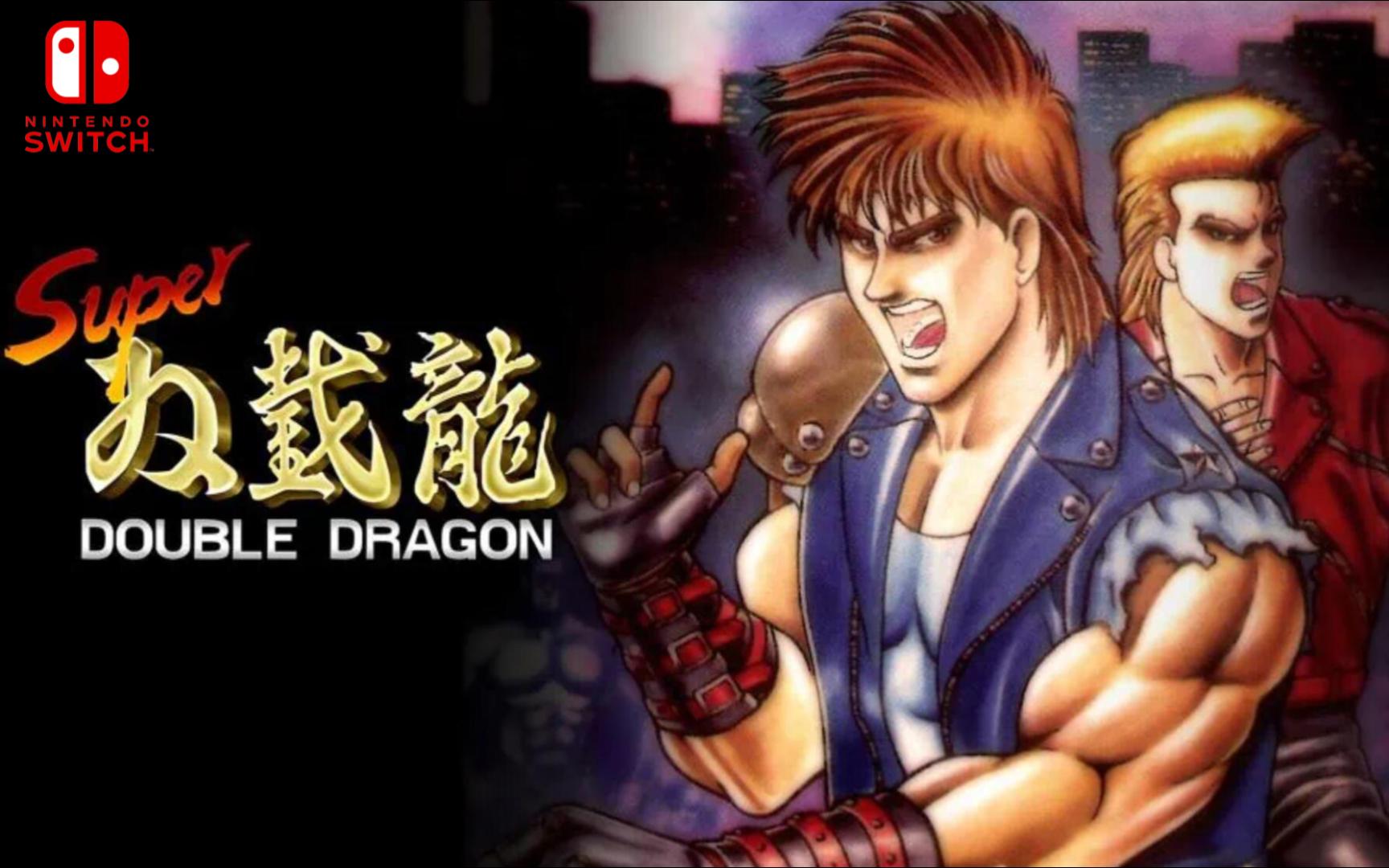 switch好评《超级双截龙 super》中文试玩,30年来首次经典移植
