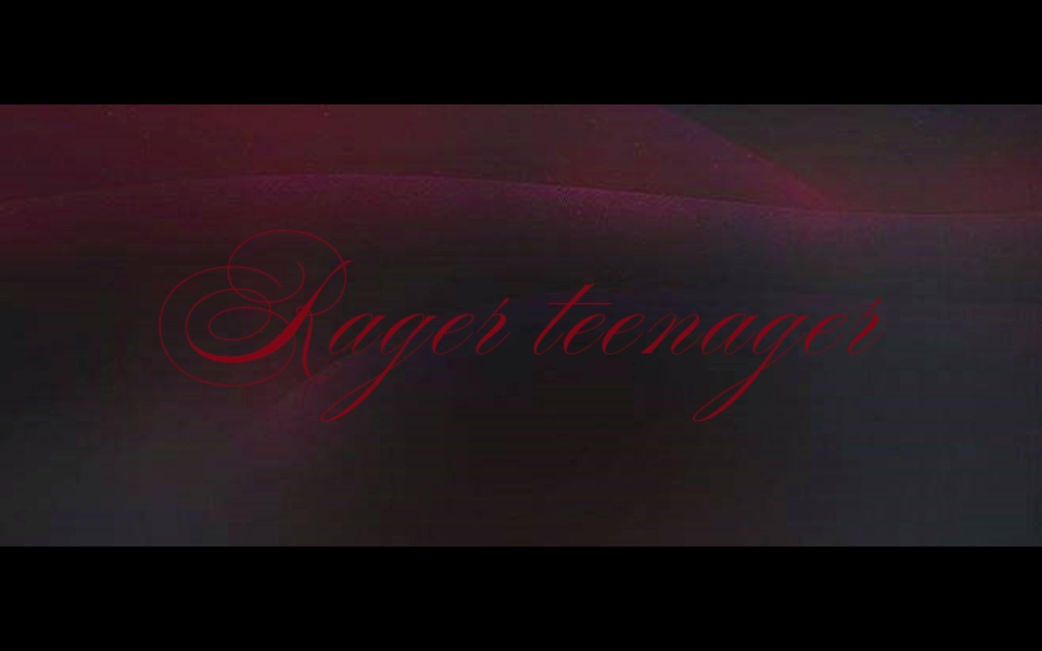 【歌词排版】rager teenager哔哩哔哩bilibili