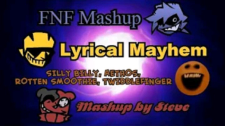 FNF Mashup  Lyrical Mayhem | Silly Billy x Aethos x Rotten Smoothie哔哩哔哩bilibili