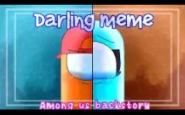 Download Video: （授权转载）Darling meme - among us animation // amongus story