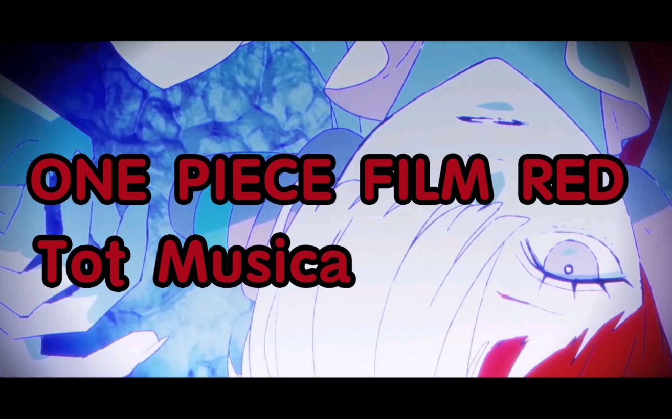 [图]Tot Musica 乌塔（Uta） —— ONE PIECE FILM RED