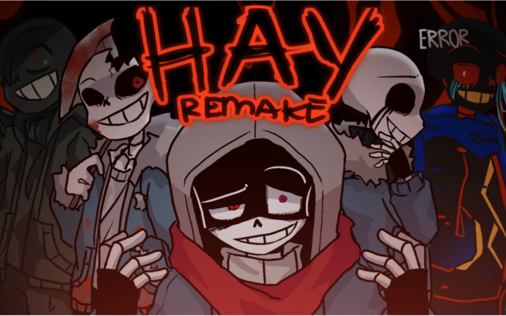 HAY Meme Remake(Anti Sans AUs)哔哩哔哩bilibili