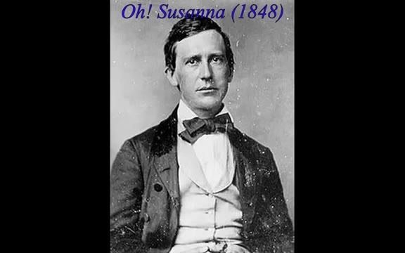 [图]Stephen Foster - Oh! Susanna (1848)