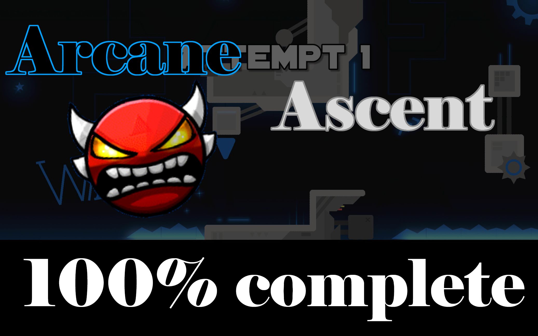 [图]【几何冲刺】神秘上升？Arcane Ascent （insane demon）100%