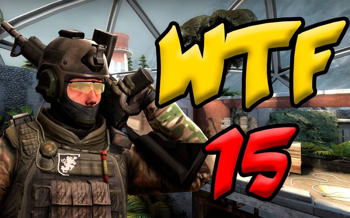 「cs:go wtf」csgo vac搞笑镜头#15告别aimbotz!