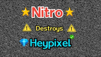 Nitro Destroys Heypixel😱 | 🎵Heypixel Song Part I