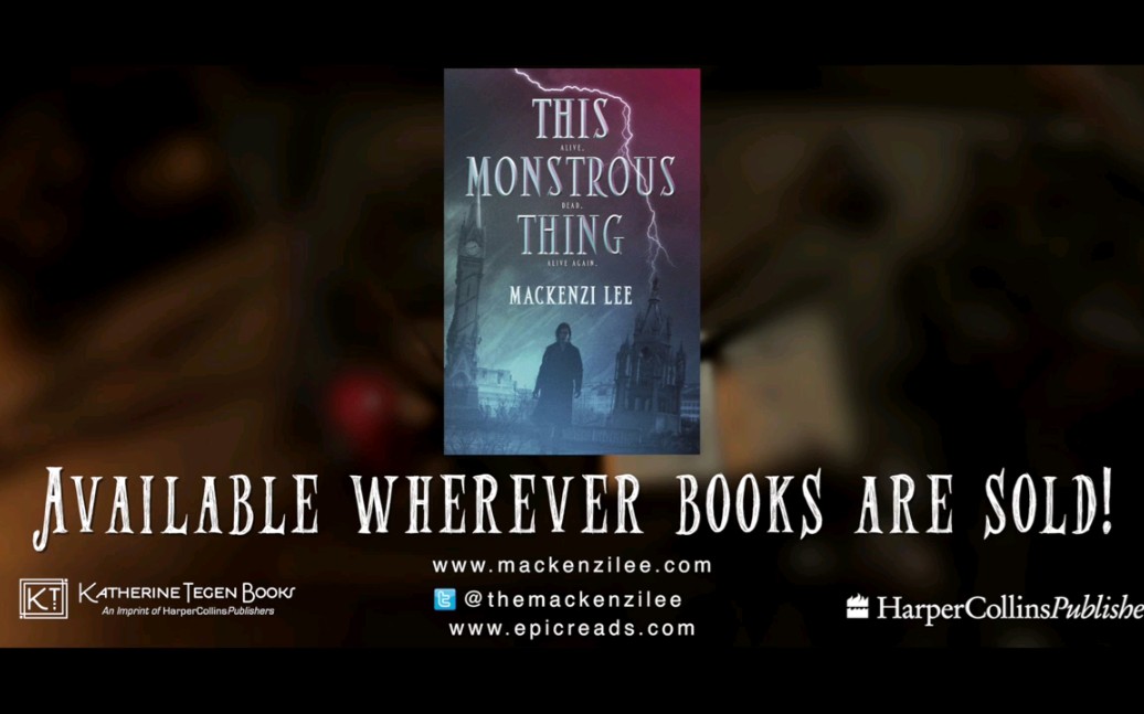 【mackenzi lee】this monstrous thing | official book trailer