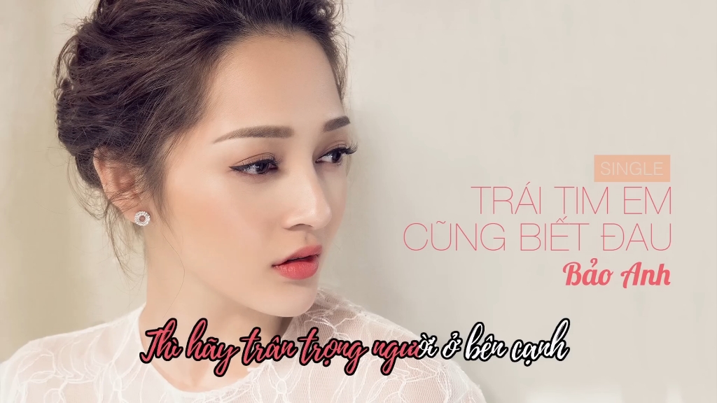 [图]Bảo Anh - Trái Tim Em Cũng Biết Đau ft. Mr. Siro (Lyric Video)