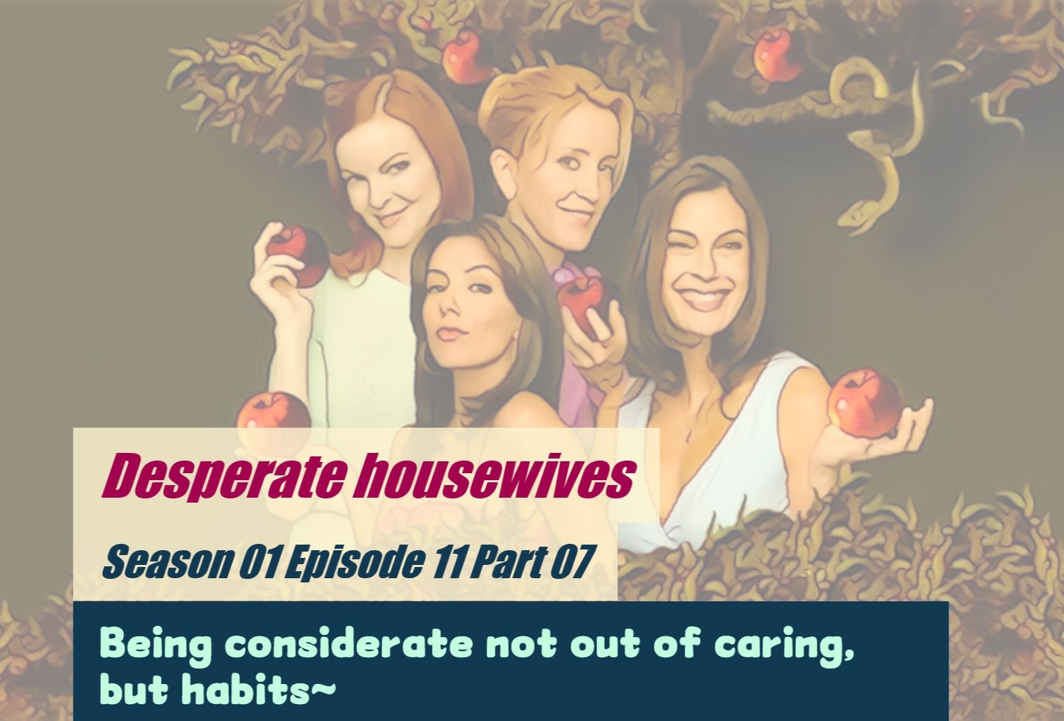 磨耳朵计划之《绝望的主妇》×五轮学习法-s01e11p07