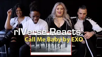 Download Video: 【EXO】rIVerse反应:rIVerse 观看反应 Call Me Baby by EXO - M/V Reaction反应