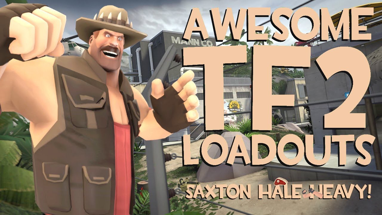 Awesome TF2 Loadouts: The Saxton Hale Heavy!_网络游戏_游戏_bilibili_哔哩哔哩