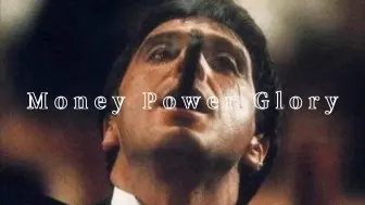 Download Video: 【疤面煞星】Money Power Glory 财富 权力 荣耀