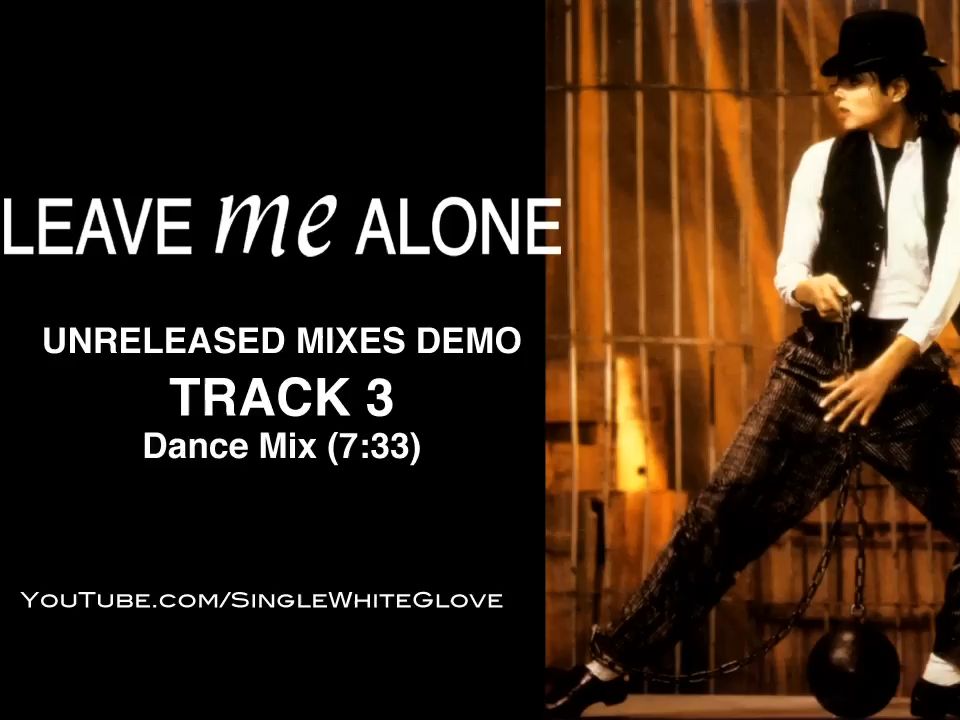 [图]LEAVE ME ALONE (SWG Dance Mix) - MICHAEL JACKSON (Bad) (720p)