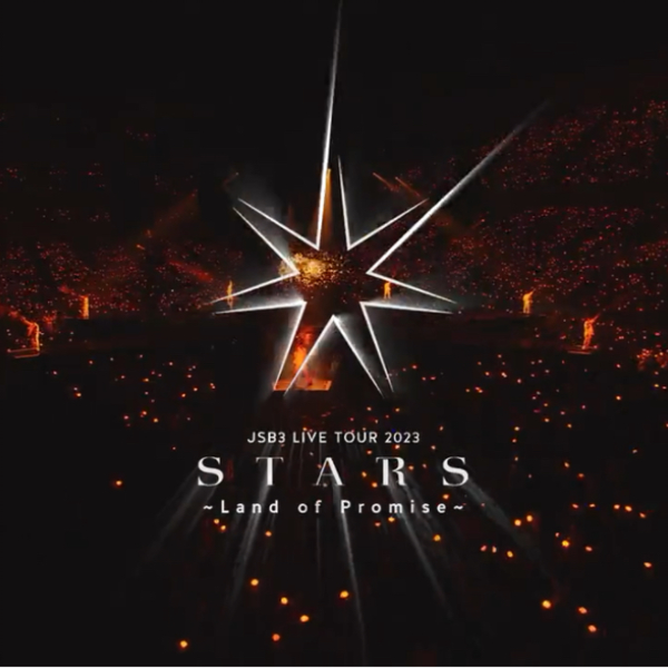 三代目J SOUL BROTHERS】9.25发售三代目JSB LIVE TOUR 2023 “STARS