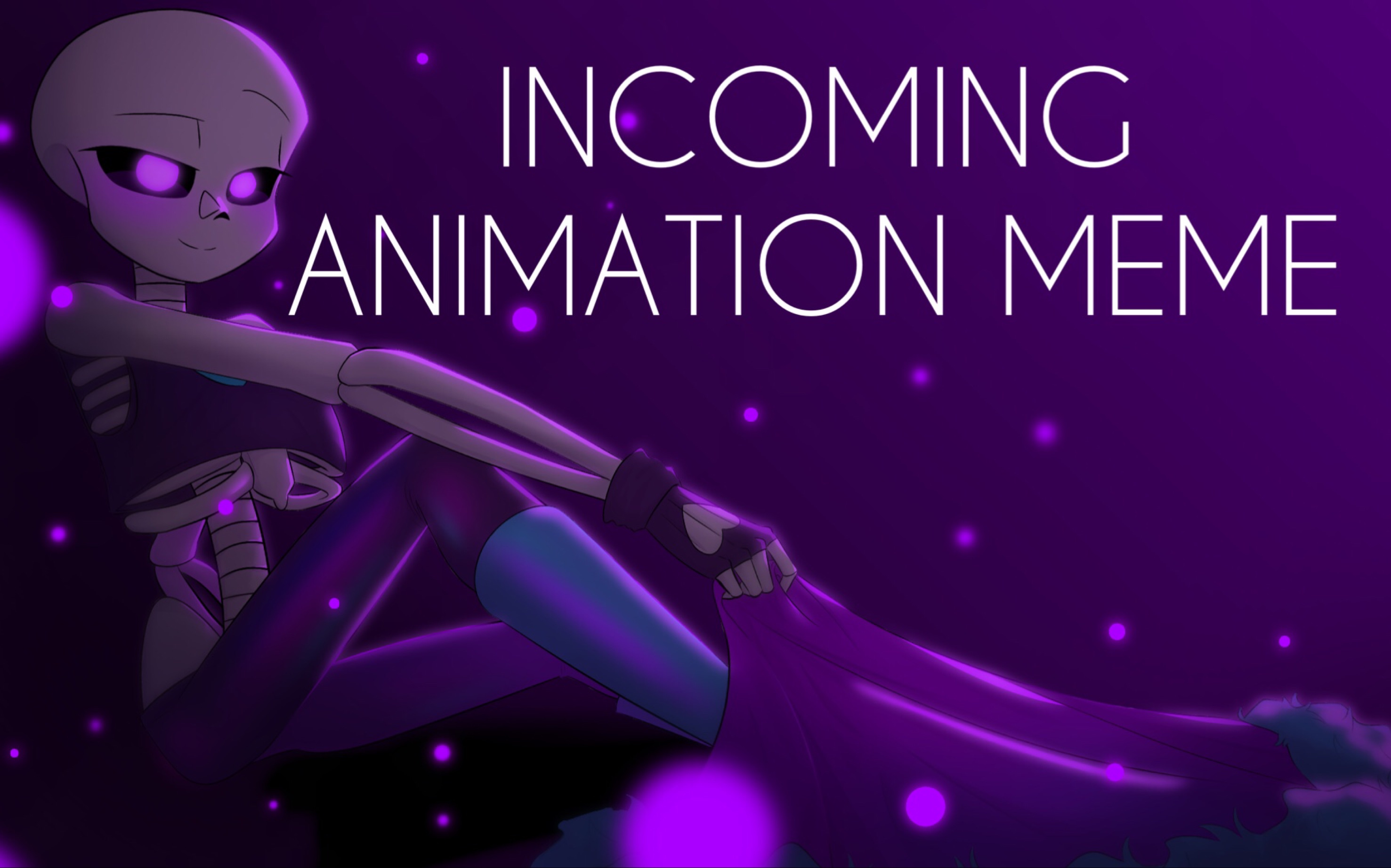 【undertaleau/meme】【lust sans】(微車慎入)incoming animation